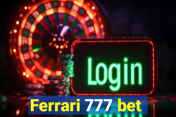 Ferrari 777 bet